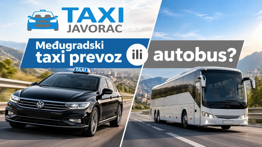 Međugradski taxi prevoz ili autobus – šta je bolji izbor?